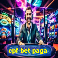 cpf bet paga